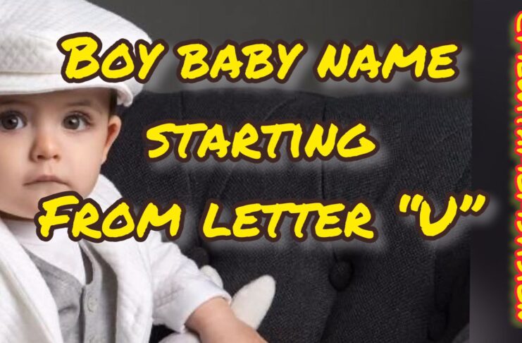 Boy baby name starting from letter U
