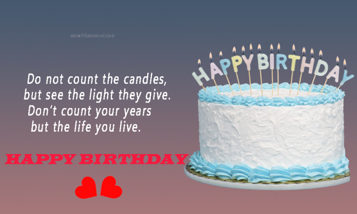 Best Happy Birthday Wishes & Quotes which will help to express your feeling